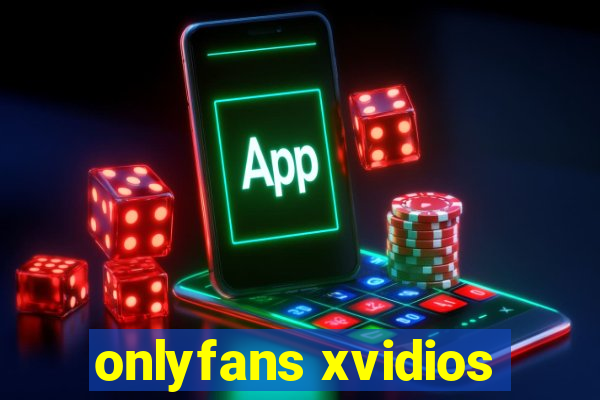 onlyfans xvidios